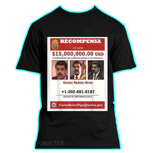 Nicolás Maduro 50 Billion Reward Unisex T-Shirt